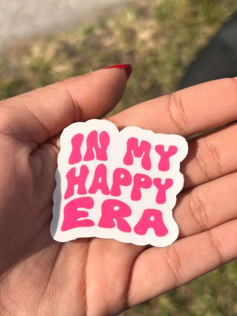 In My Happy Era Permanent Vinyl Sticker